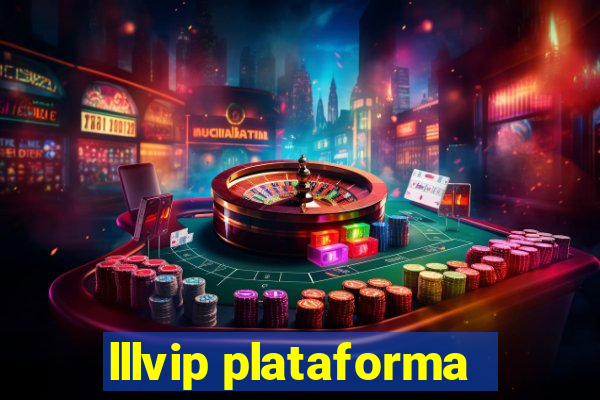 lllvip plataforma